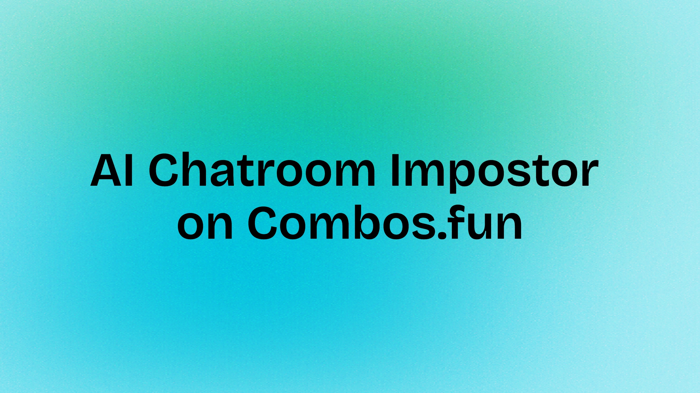 AI Chatroom Impostor on Combos.fun: Spot the Fake AI