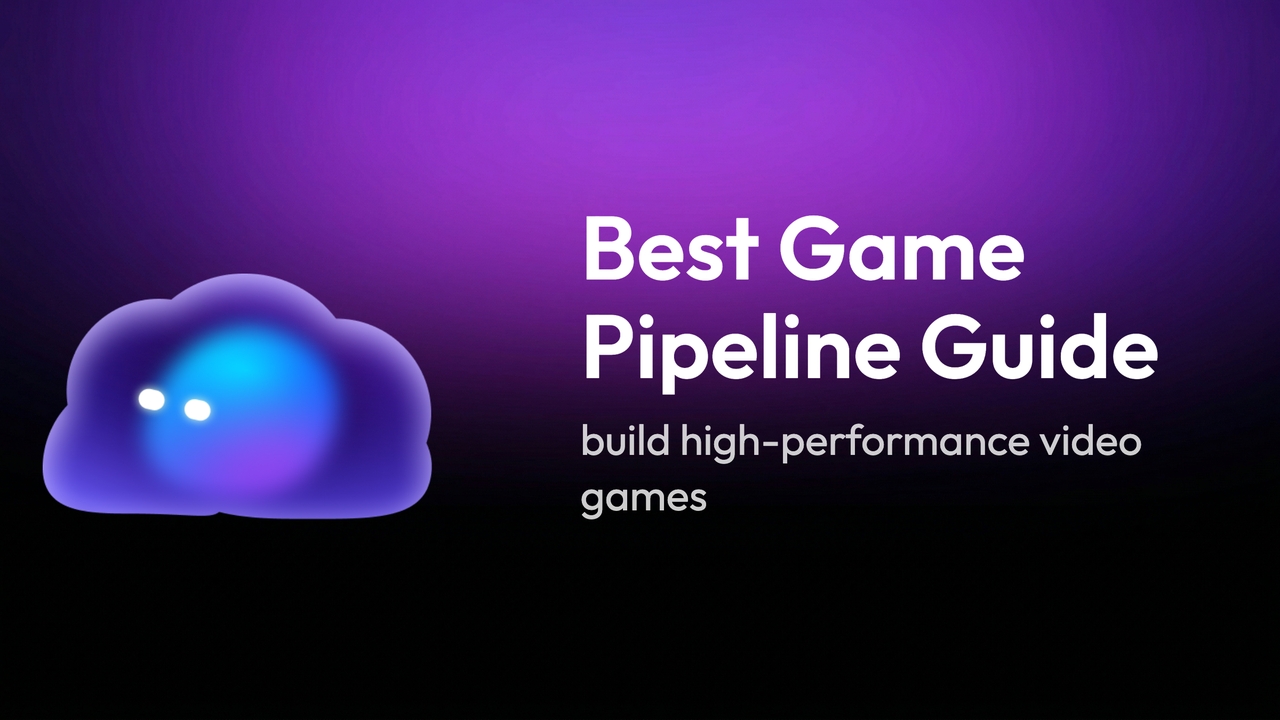 Best Game Pipeline Guide: Master Game Development, Design, Art, and Production Pipelines
