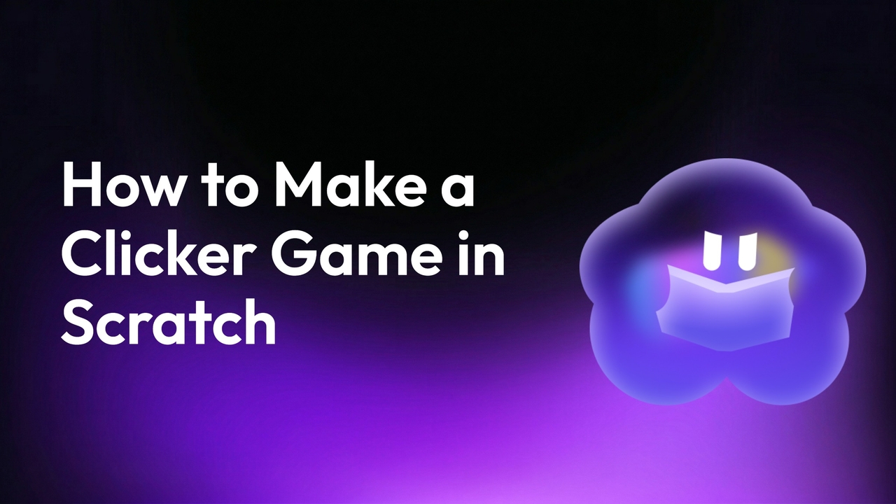 How to Make a Clicker Game in Scratch (Step-by-Step Guide for Beginners)