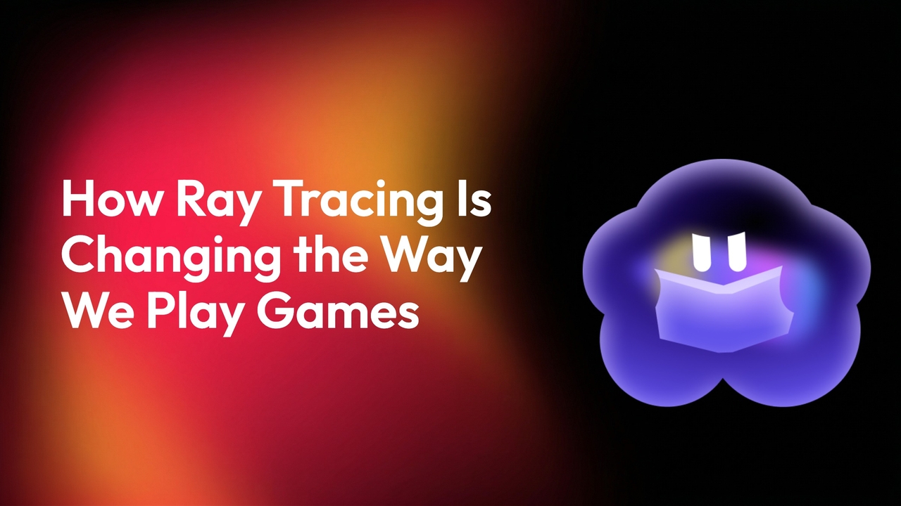 The Real Reason Ray Tracing Makes Modern Games Look So Amazing