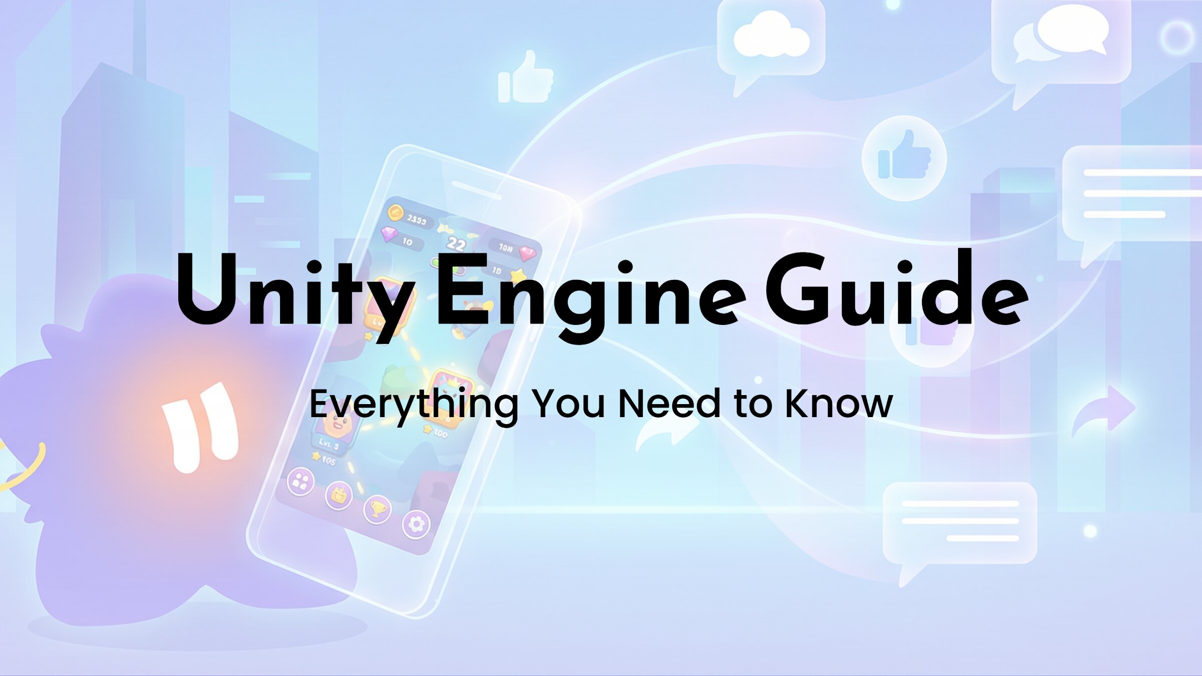 All You Need to Know About Unity Game Engine