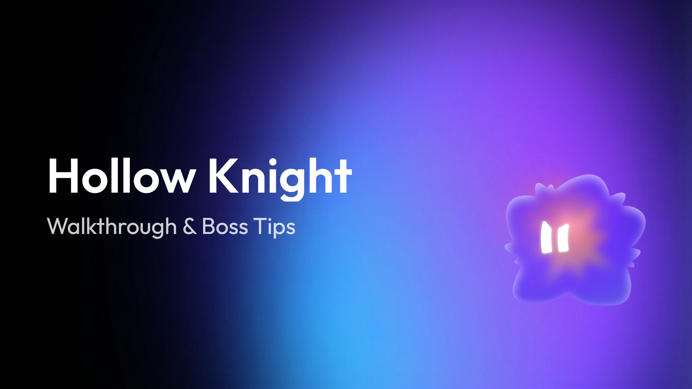 Hollow Knight: Walkthrough, Progression & Boss Tips