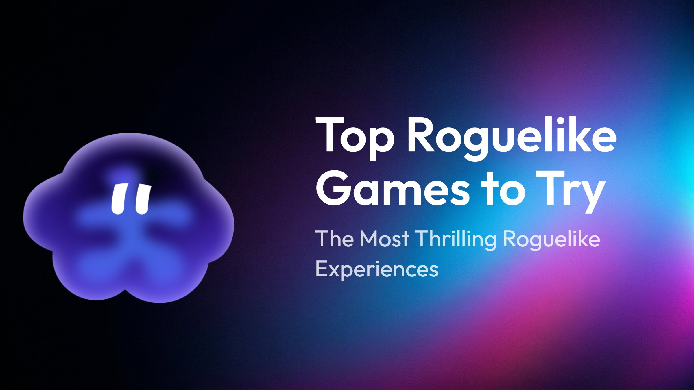 Discover the Best Roguelike Game Experiences for Every Player